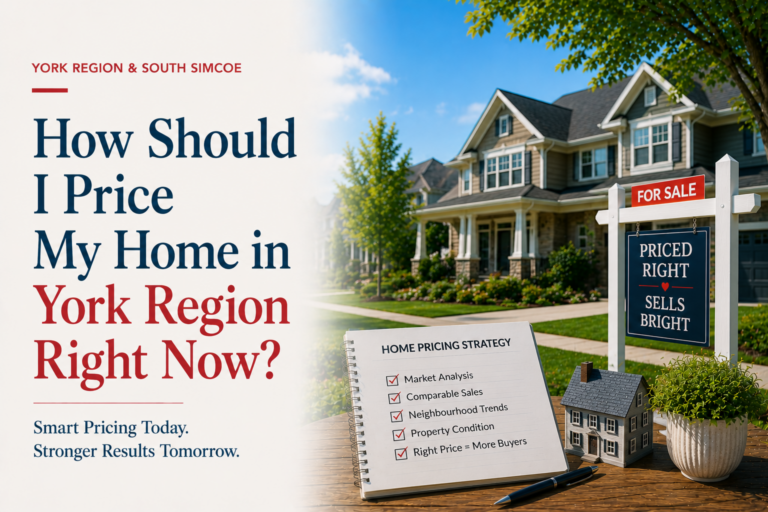How Should I Price My Home in York Region Right Now?