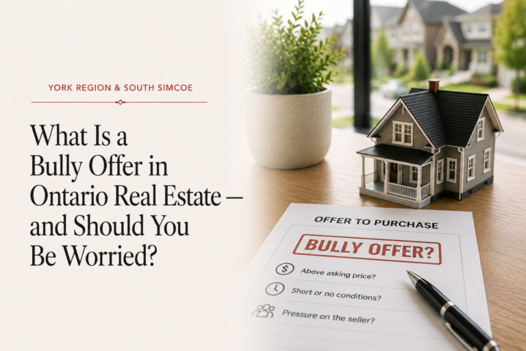 What Is a Bully Offer in Ontario Real Estate — and Should You Be Worried?
